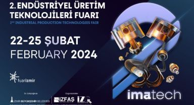 IMATECH Fuarı kapılarını açıyor! Makine endüstrisi İzmir’de bir araya geliyor