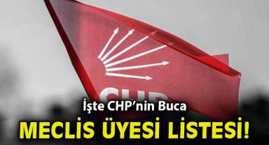 İşte CHP'nin Buca meclis üyesi listesi!
