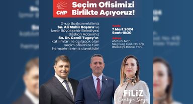 CHP Efes Selçuk Seçim Ofisi açılıyor