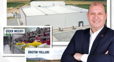 CHP’li Menderes adayı Çiçek üreticileri unutmadı