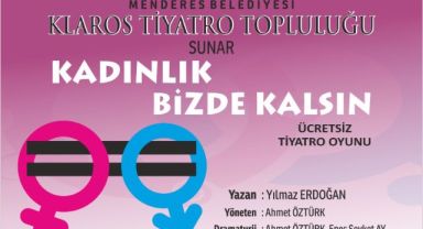 Menderes’te 8 Mart Tiyatrosu