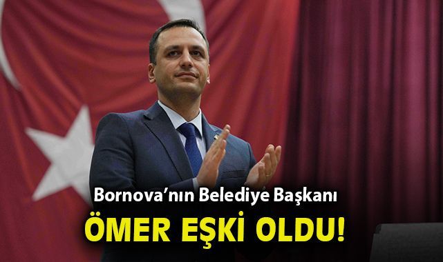 Bornova'nın yeni Belediye Başkanı Ömer Eşki oldu!