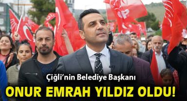 Çiğli'nin yeni Belediye Başkanı Onur Emrah Yıldız oldu!