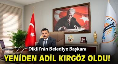 Dikili’nin Başkanı yeniden Adil Kırgöz oldu!
