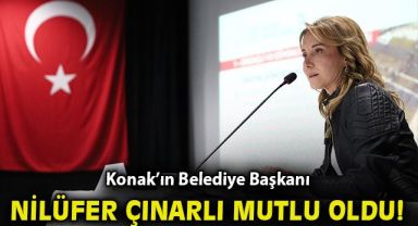 Konak'ın yeni Belediye Başkanı Nilüfer Çınarlı Mutlu oldu!