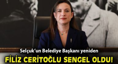 Selçuk'un Belediye Başkanı yeniden Filiz Ceritoğlu Sengel oldu!