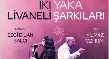 İki Yaka Livaneli Şarkıları” depremzede öğrenciler için söylenecek