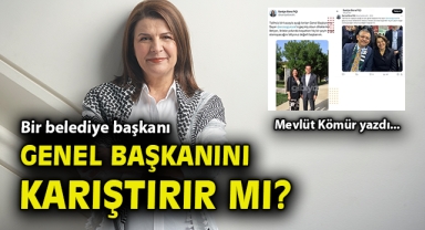Bir belediye başkanı genel başkanını karıştırır mı?