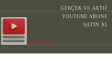 Gerçek ve Aktif YouTube Abone Satın Al
