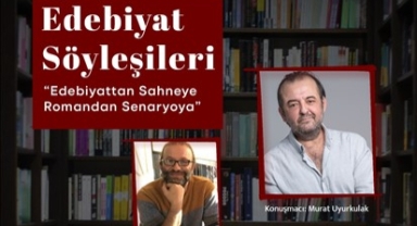 Edebiyat Söyleşileri Murat Uyurkulak ile başlıyor