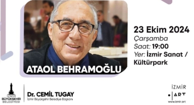 İzmir Sanat Söyleşileri’nin ikinci konuğu, Ataol Behramoğlu