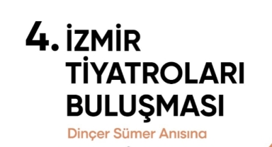 İzmir Tiyatroları Buluşması başlıyor