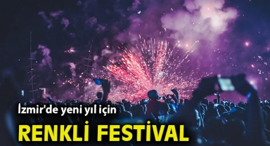 İzmir'de yeni yıl için renkli festival!