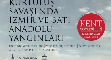 Kent Söyleşileri'nde 'yangınlar' konuşulacak!
