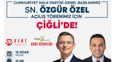  CHP Genel Başkanı Özgür Özel Çiğli'de açılışlara katılacak