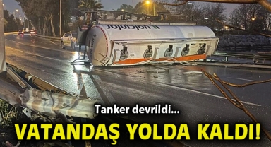 Tanker devrildi... Vatandaş yolda kaldı!