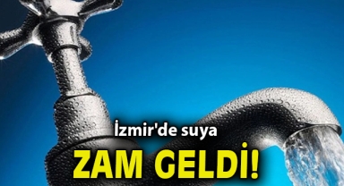 İzmir'de suya zam geldi!