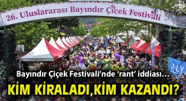 Bayındır Çiçek Festivali’nde ‘rant’ iddiası… Kim kiraladı, kim kazandı?