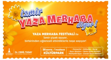 Kültürpark’ta “Yaza Merhaba Festivali” başlıyor