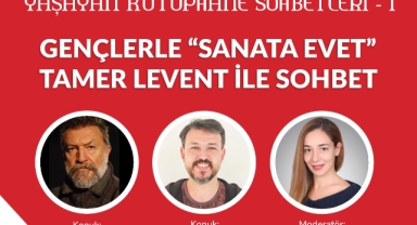 “Yaşayan Kütüphane Sohbetleri” Tamer Levent ile başlıyor