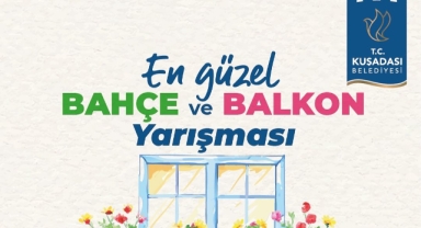 Kuşadası'nda Balkon ve Bahçe Yarışması için başvurular başladı