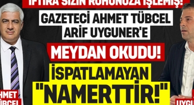 Ahmet Tübcel'den Uyguner' açık mektup 