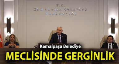 Kemalpaşa Belediye meclisinde gerginlik!
