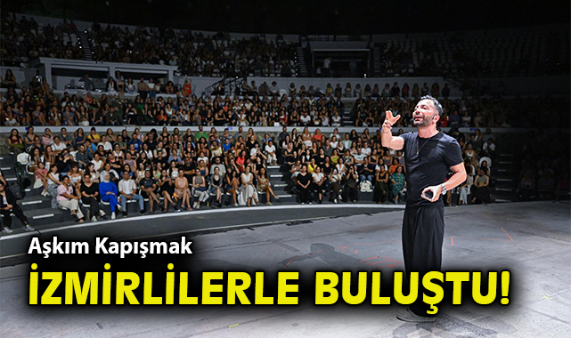 Aşkım Kapışmak İzmirlilerle buluştu!