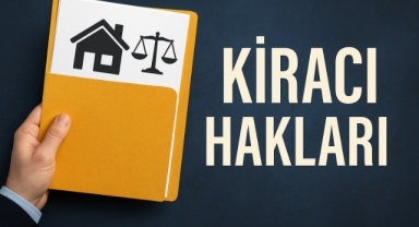 KİRACI HAKLARI: YARGITAY’DAN ÖNEMLİ KARARLAR VE GÜNCEL DÜZENLEMELER