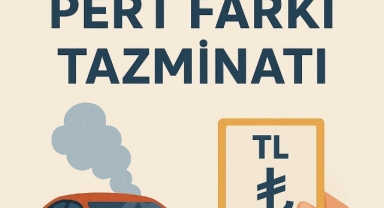 PERT FARKI TAZMİNATI