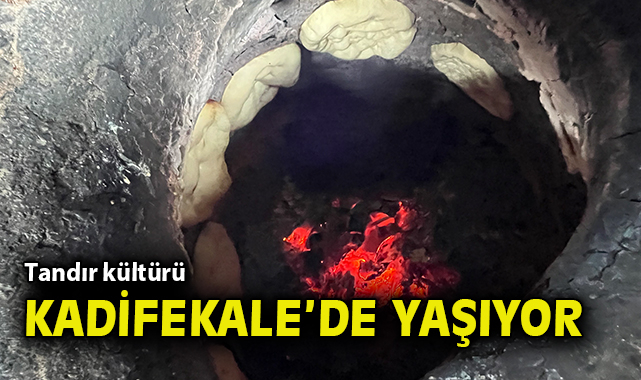Tandır kültürü Kadifekale'de yaşıyor