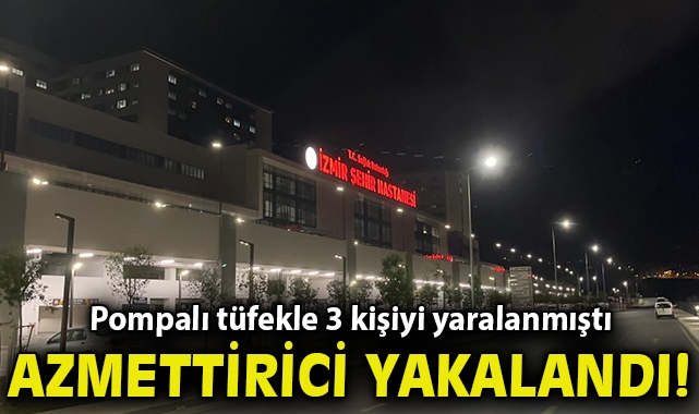 Bayraklı’da ŞOK Silahlı Saldırı! Pompalı Tüfekle 3 Kişiyi Yaralamıştı, AZMETTİRİCİ Yakalandı