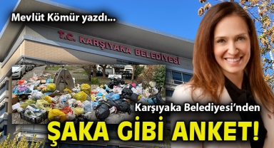 Karşıyaka Belediyesi'nden şaka gibi anket!