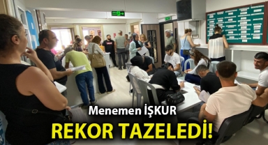 Menemen İŞKUR rekor tazeledi!