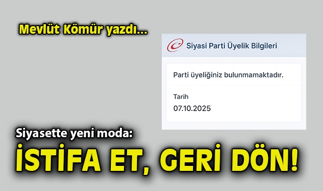 Siyasette yeni moda: İstifa et, geri dön!