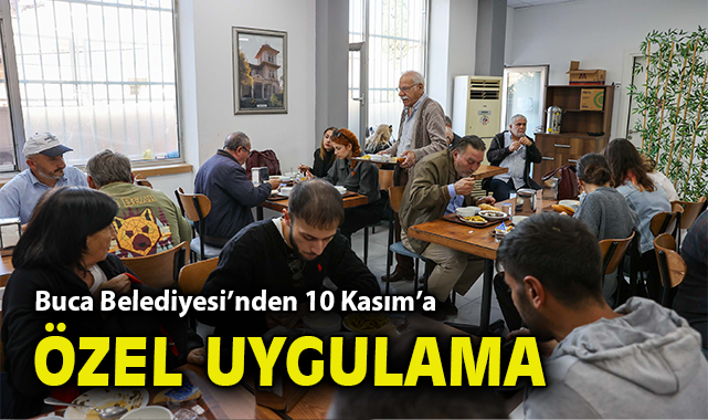 Buca Belediyesi'nden 10 Kasım’a özel uygulama!