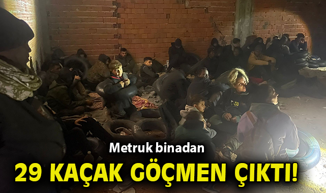 Metruk binadan 29 kaçak göçmen çıktı