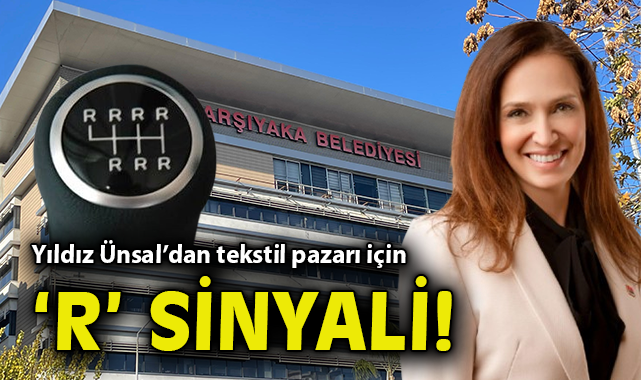 Yıldız Ünsal'dan tekstil pazarı için 'R' sinyali!