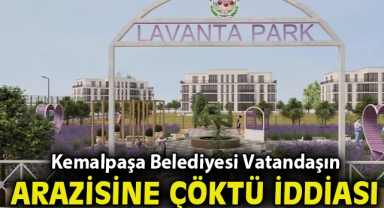 Kemalpaşa Belediyesi Vatandaşın Arazisine Çöktü İddiası