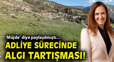 ‘Müjde’ diye paylaşılmıştı… Adliye sürecinde algı tartışması!
