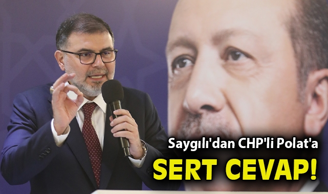 AK Parti İzmir İl Başkanı Saygılı'dan CHP'li Polat'a sert yanıt!
