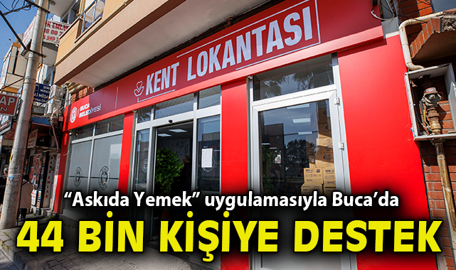 “Askıda Yemek” uygulamasıyla Buca’da 44 bin kişiye destek