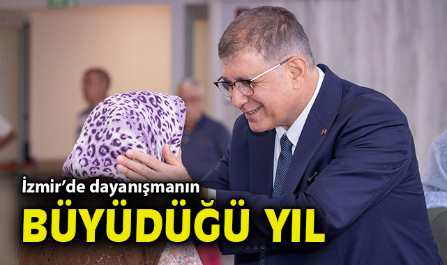 İzmir’de dayanışmanın büyüdüğü yıl
