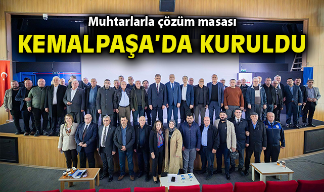 Muhtarlarla çözüm masası Kemalpaşa’da kuruldu