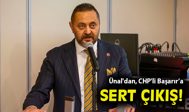 AK Partili Ünal'dan, CHP'li Başarı'ra sert çıkış!