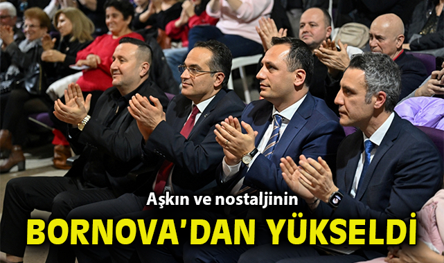 Aşkın ve nostaljinin sesi Bornova’da yükseldi