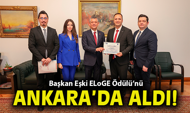 Başkan Eşki ELoGE Ödülü’nü Ankara’da aldı!