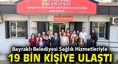 Bayraklı Belediyesi Sağlık Hizmetleriyle 19 Bin Kişiye Ulaştı