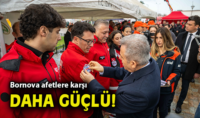 Bornova afetlere karşı daha güçlü
