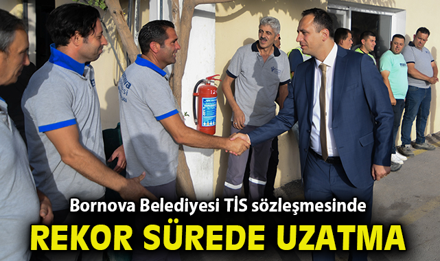 Bornova Belediyesi toplu iş sözleşmesinde rekor sürede uzlaşma